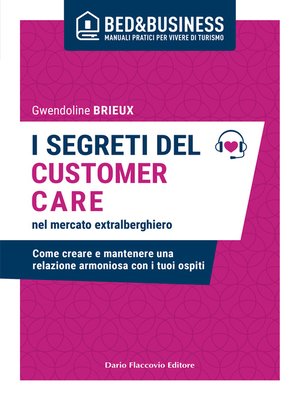 cover image of I segreti del customer care nel mercato extra alberghiero